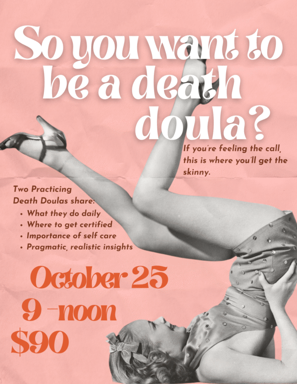 Want to be a Death Doula Workshop October 25
