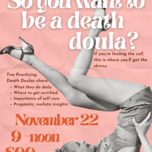 Want to be a Death Doula Workshop November 22