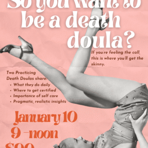 Want to be a Death Doula Workshop January 10